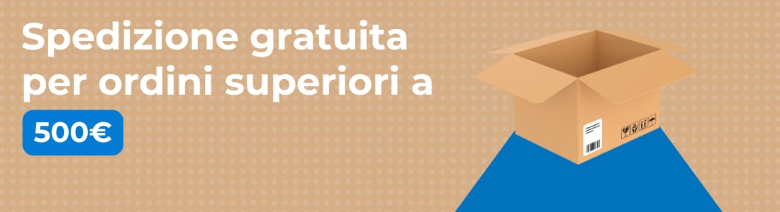 Spedizione Gratuita importi maggiori a 500€